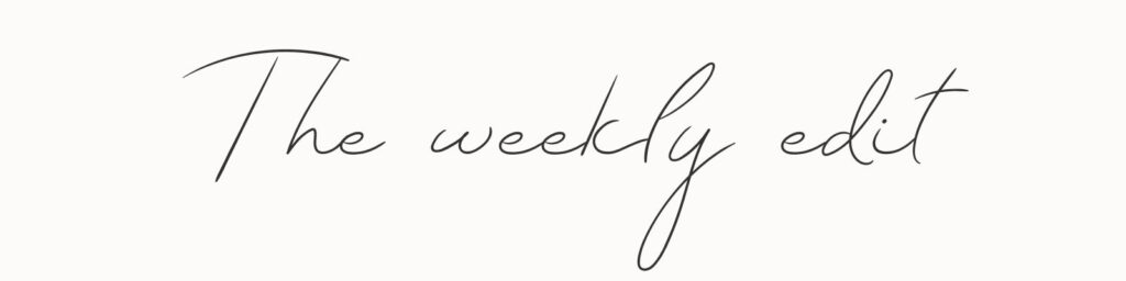 the weekly edit
